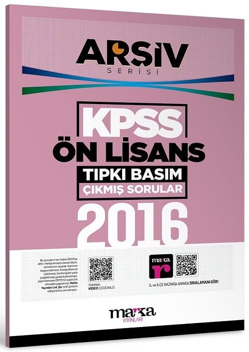 Marka 2016 KPSS Sınavı Ön Lisans Çıkmış Sorular Tıpkı Basım Çözümlü ARŞİV Serisi Marka Yayınları