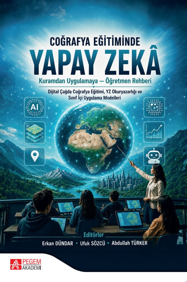 Pegem Coğrafya Eğitiminde Yapay Zeka - Erkan Dündar Pegem Akademi Yayıncılık