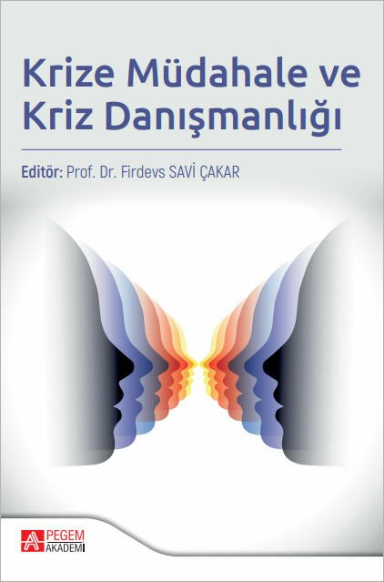 Pegem Krize Müdahale ve Kriz Danışmanlığı - Firdevs Savi Çakar Pegem Akademi Yayınları