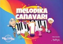 Melodika Canavarı-1 - Tuba Palancı Nota Yayınları