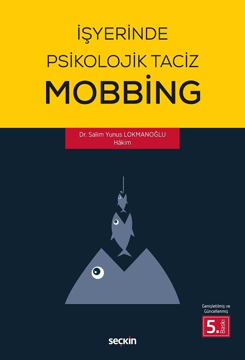 Seçkin İşyerinde Psikolojik Taciz, Mobbing 5. Baskı - Salim Yunus Lokmanğlu Seçkin Yayınları