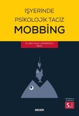 Seçkin İşyerinde Psikolojik Taciz, Mobbing 5. Baskı - Salim Yunus Lokmanğlu Seçkin Yayınları