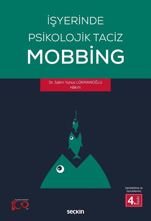 Seçkin İşyerinde Psikolojik Taciz, Mobbing 4. Baskı - Salim Yunus Lokmanğlu Seçkin Yayınları