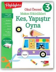 Okul Öncesi 3-6 Yaş Makas Etkinlikleri Kes, Yapıştır, Oyna 3. Seviye Dikkat Atölyesi Yayınları