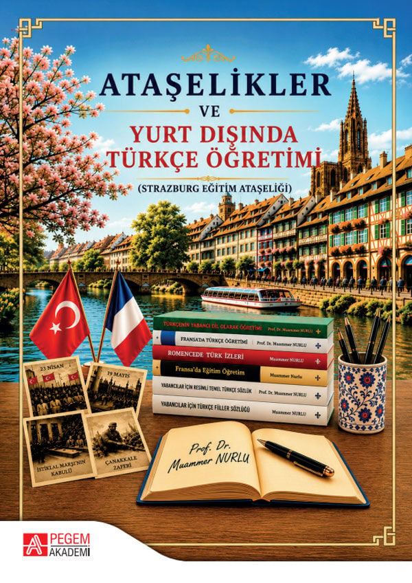 Pegem Ataşelikler ve Yurt Dışında Türkçe Öğretimi - Muammer Nurlu Pegem Akademi Yayıncılık