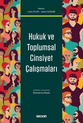 Seçkin Hukuk ve Toplumsal Cinsiyet Çalışmaları 4. Baskı - Gülriz Uygur, Nadire Özdemir Seçkin Yayınları