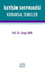 Derin Yayınları İletişim Sosyolojisi Kurumsal Temeller - Cengiz Anık Derin Yayınları
