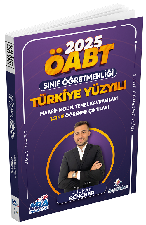 Dizgi Kitap 2025 ÖABT Sınıf Öğretmenliği Türkiye Yüzyılı Maarif Model Temel Kavramları 1. Sınıf Öğrenme Çıktıları Konu Anlatımı - Furkan Rençber Dizgi Kitap Yayınları