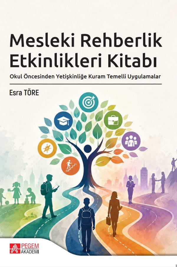 Pegem Mesleki Rehberlik Etkinlikleri Kitabı - Esra Töre Pegem Akademi Yayıncılık