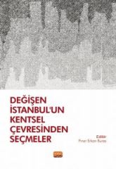 Nobel Değişen İstanbul’un Kentsel Çevresinden Seçmeler - Pınar Erkan Bursa Nobel Bilimsel Eserler
