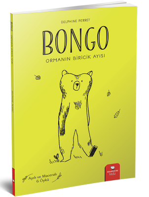 Bongo-Ormanın Biricik Ayısı - Delphine Perret Redhouse Yayınları