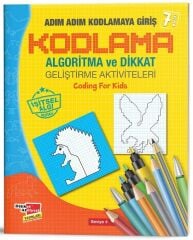 Adım Adım Kodlamaya Giriş - Algoritma ve Dikkat Geliştirme Aktiviteleri 4. Seviye Dikkat Atölyesi Yayınları