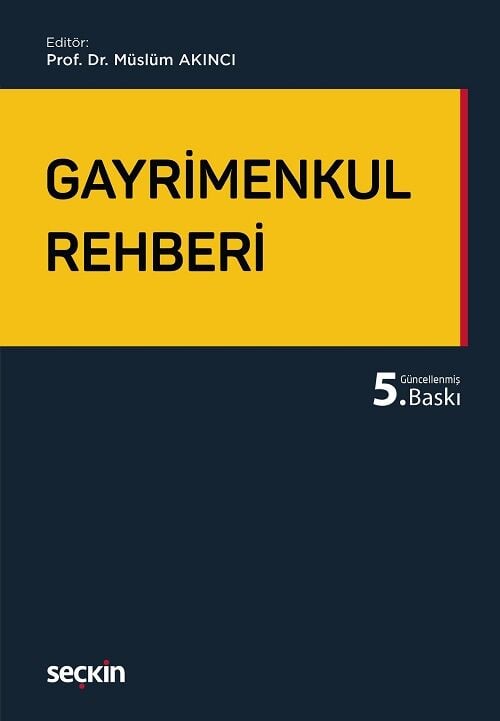 Seçkin Gayrimenkul Rehberi 5. Baskı - Müslüm Akıncı Seçkin Yayınları