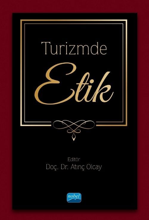 Nobel Turizmde Etik - Atınç Olcay Nobel Akademi Yayınları