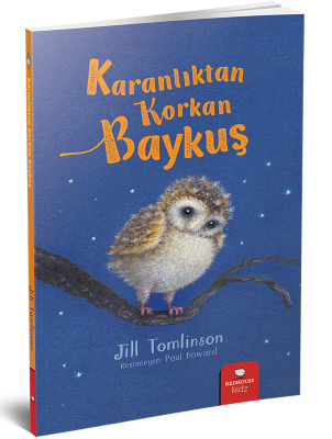 Karanlıktan Korkan Baykuş - Jill Tomlinson Redhouse Yayınları