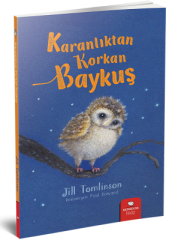Karanlıktan Korkan Baykuş - Jill Tomlinson Redhouse Yayınları