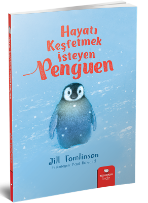 Hayatı Keşfetmek İsteyen Penguen - Jill Tomlinson Redhouse Yayınları