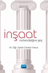 Nobel İnşaat Mühendisliğine Giriş - Cüneyt Yavuz Nobel Akademi Yayınları
