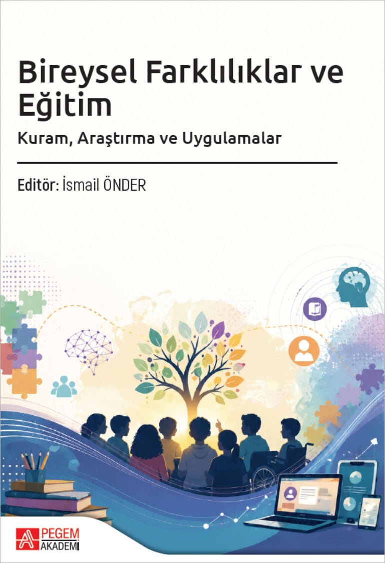 Pegem Bireysel Farklılıklar ve Eğitim - İsmail Önder Pegem Akademi Yayıncılık