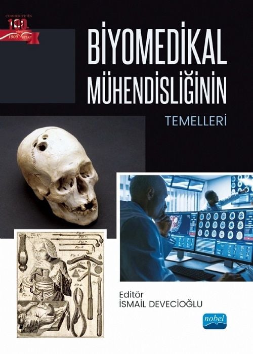 Nobel Biyomedikal Mühendisliğinin Temelleri - İsmail Devecioğlu Nobel Akademi Yayınları