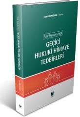 Adalet Aile Hukukunda Geçici Hukuki Himaye Tedbirleri - Esra Günay İnan Adalet Yayınevi
