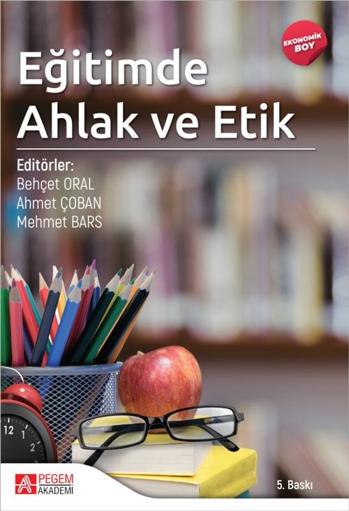 Pegem Eğitimde Ahlak ve Etik (Ekonomik Boy) - Behçet Oral Pegem Akademi Yayınları