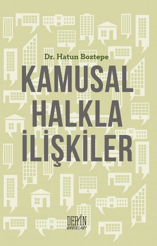 Derin Yayınları Kamusal Halkla İlişkiler - Hatun Boztepe Taşkıran Derin Yayınları