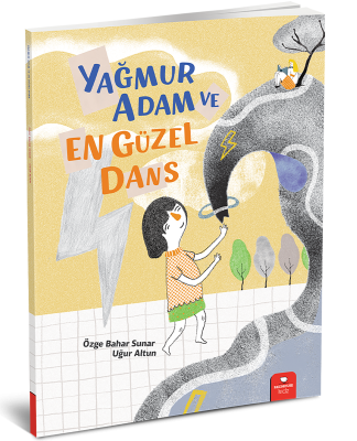 Yağmur Adam ve En Güzel Dans - Özge Bahar Sunar Redhouse Yayınları