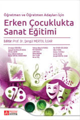 Pegem Erken Çocuklukta Sanat Eğitimi - Şengül Mertol İlgar Pegem Akademi Yayıncılık