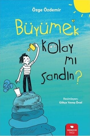 Büyümek Kolay Mı Sandın - Özge Özdemir Redhouse Yayınları