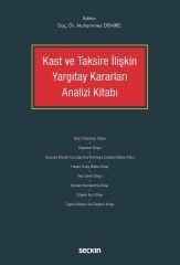 Seçkin Kast ve Taksire İlişkin Yargıtay Kararları Analizi Kitabı - Muhammed Demirel Seçkin Yayınları