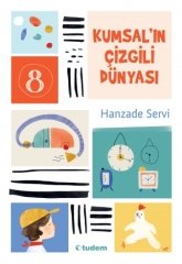Kumsal'ın Çizgili Dünyası - Hanzade Servi Tudem Yayınları