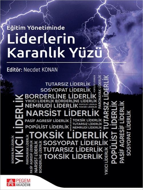Pegem Eğitim Yönetiminde Liderlerin Karanlık Yüzü - Necdet Konan Pegem Akademi Yayıncılık