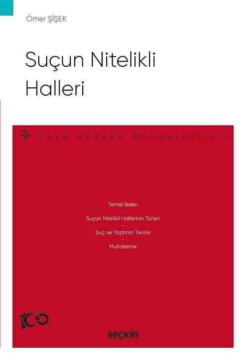 Seçkin Suçun Nitelikli Halleri - Ömer Şişek Seçkin Yayınları