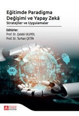 Pegem Eğitimde Paradigma Değişimi ve Yapay Zeka Stratejiler ve Uygulamalar - Çelebi Uluyol Pegem Akademi Yayıncılık
