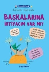 Filozof Çocuk - Başkalarına İhtiyacım Var Mı? - Oscar Brenifier Tudem Yayınları
