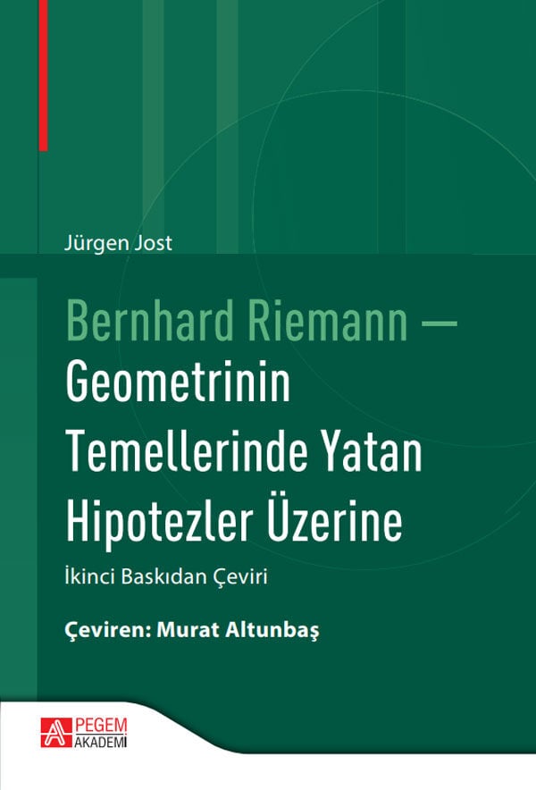 Pegem Bernhard Riemann - Geometrinin Temellerinde Yatan Hipotezler Üzerine - Jürgen Jost Pegem Akademi Yayıncılık
