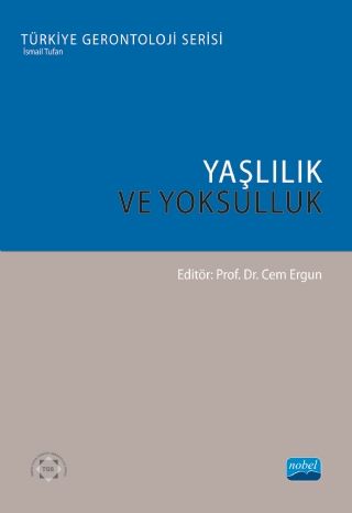 Nobel Yaşlılık ve Yoksulluk ​- Ayşe Dericioğulları Ergun Nobel Akademi Yayınları