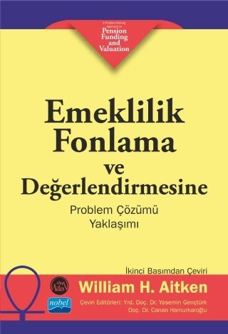 Nobel Emeklilik Fonlama ve Değerlendirmesine Problem Çözümü Yaklaşımı - Yasemin Gençtürk Nobel Akademi Yayınları