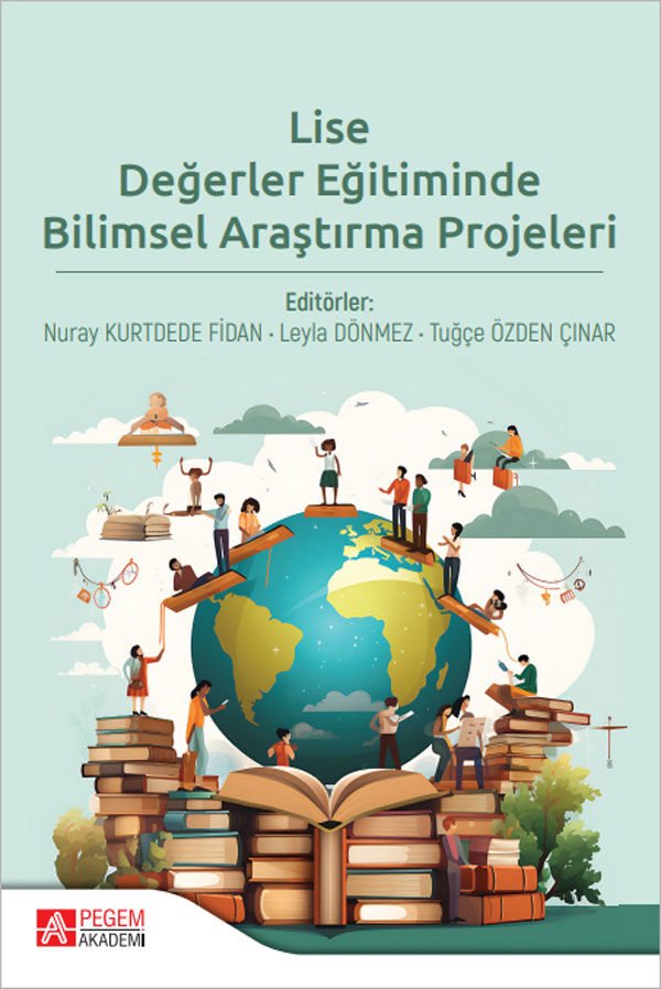 Pegem Lise Değerler Eğitiminde Bilimsel Araştırma Projeleri - Nuray Kurtdede Fidan Pegem Akademi Yayıncılık