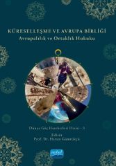 Nobel Küreselleşme ve Avrupa Birliği - Harun Gümrükçü Nobel Akademi Yayınları