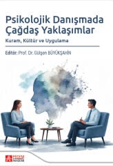 Pegem Psikolojik Danışmada Çağdaş Yaklaşımlar - Gülşen Büyükşahin Pegem Akademi Yayıncılık