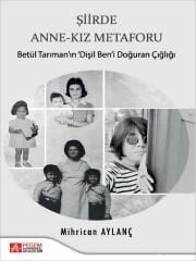 Pegem Şiirde Anne-Kız Metaforu - Mihrican Aylanç Pegem Akademi Yayıncılık