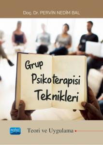 Nobel Grup Psikoterapisi Teknikleri - Pervin Nedim Bal Nobel Akademi Yayınları