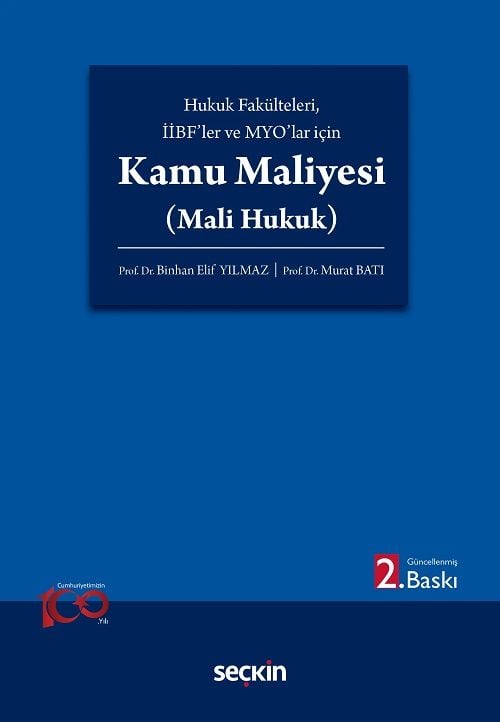 Seçkin Kamu Maliyesi, Mali Hukuk 2. Baskı - Binhan Elif Yılmaz, Murat Batı Seçkin Yayınları