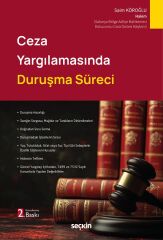 Seçkin Ceza Yargılamasında Duruşma Süreci 2. Baskı - Saim Köroğlu Seçkin Yayınları