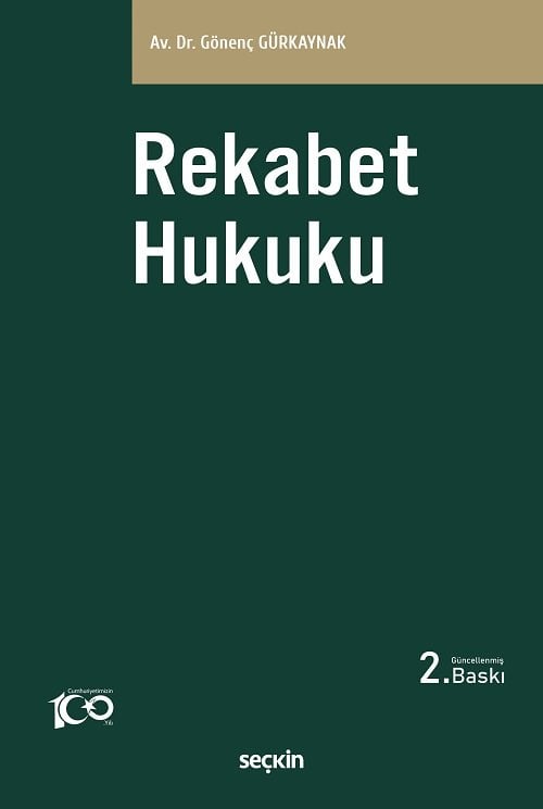 Seçkin Rekabet Hukuku 2. Baskı - Gönenç Gürkaynak Seçkin Yayınları