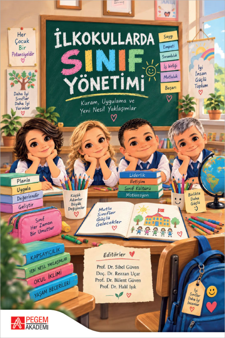 Pegem İlkokullarda Sınıf Yönetimi - Sibel Güven Pegem Akademi Yayıncılık