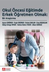 Pegem Okul Öncesi Eğitimde Erkek Öğretmen Olmak - Aysun Erginer Pegem Akademi Yayıncılık