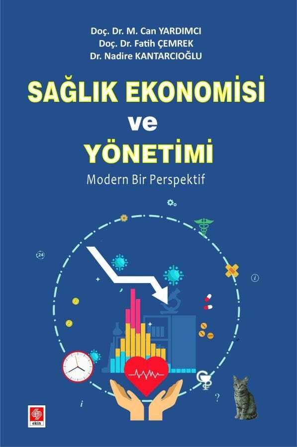Ekin Sağlık Ekonomisi ve Yönetimi - Can Yardımcı Ekin Yayınları